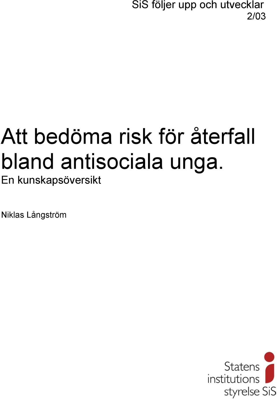 återfall bland antisociala