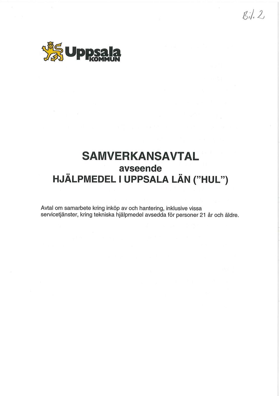 och hantering, inklusive vissa servicetjänster, kring