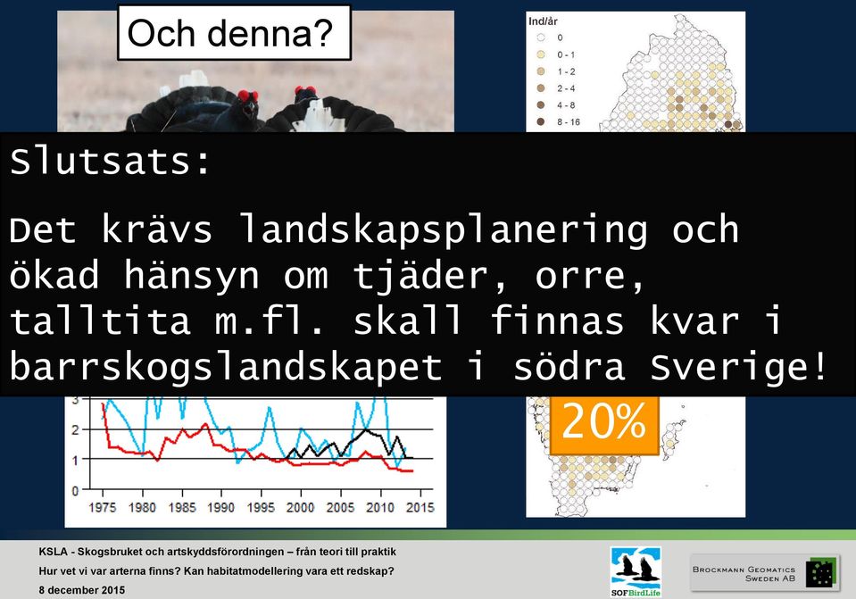 landskapsplanering och ökad hänsyn om