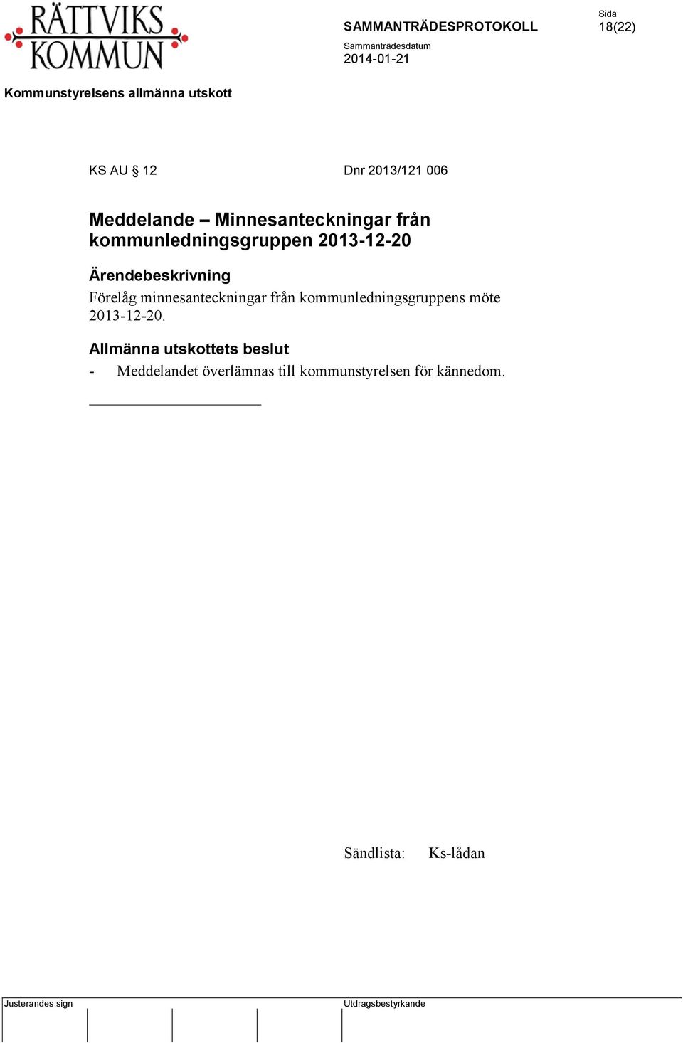 kommunledningsgruppens möte 2013-12-20.