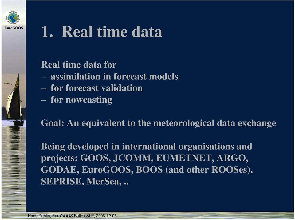 meteorological data exchange Being developed in international organisations and