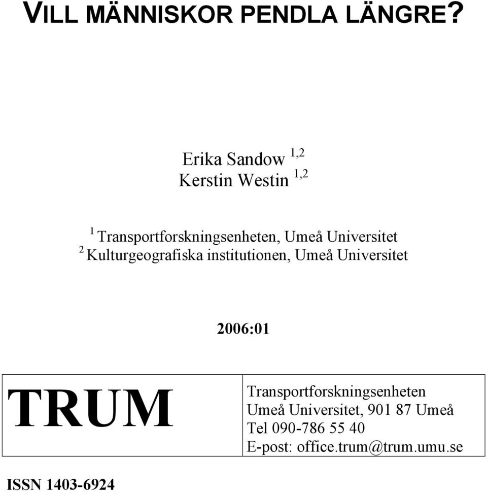 Universitet 2 Kulturgeografiska institutionen, Umeå Universitet 2006:01