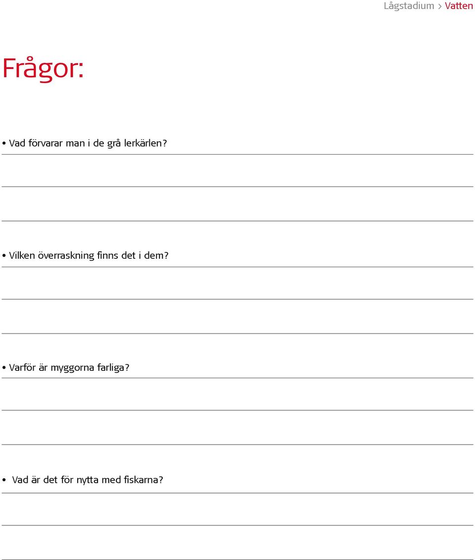 Vilken överraskning finns det i dem?