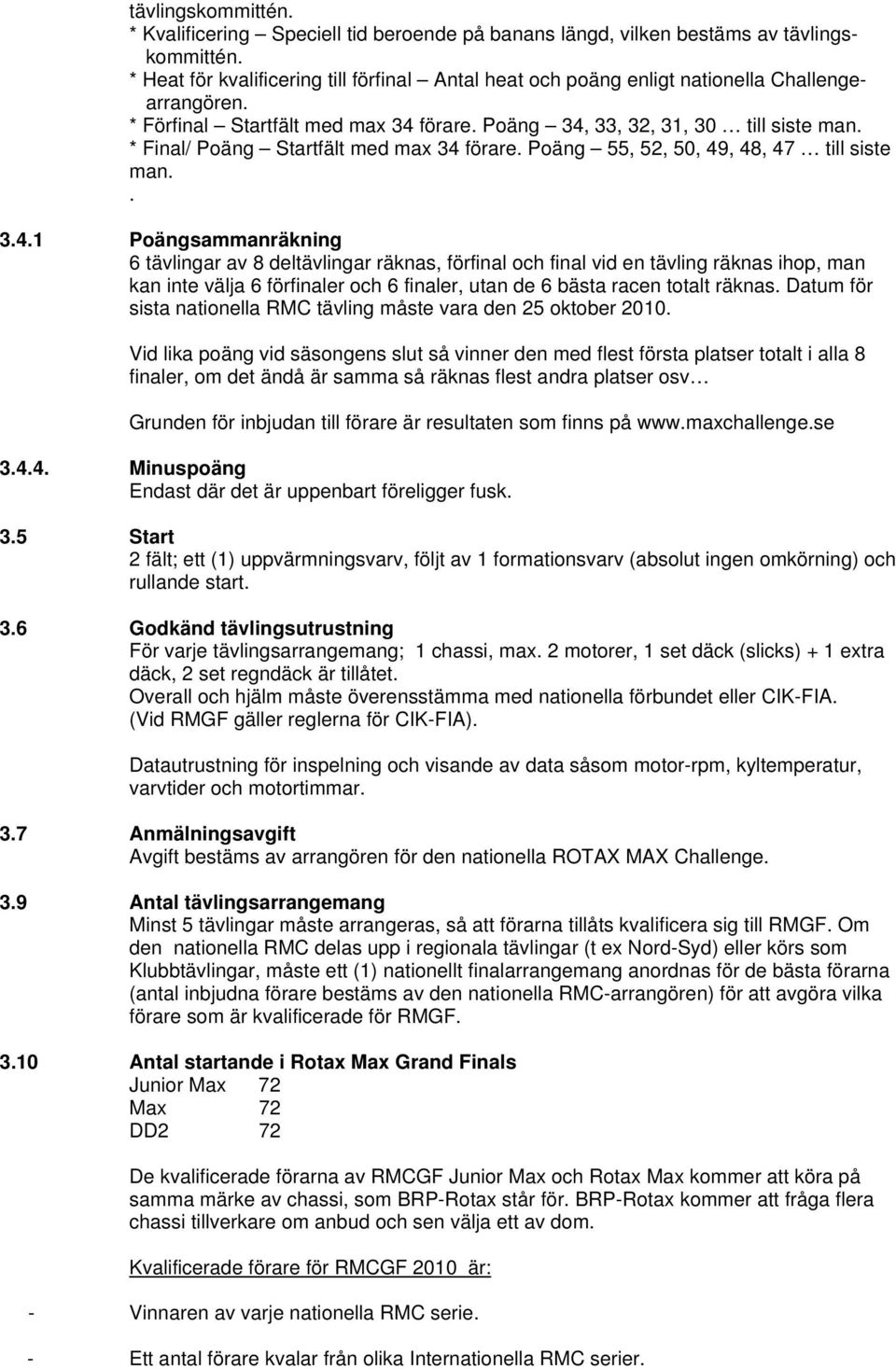 * Final/ Poäng Startfält med max 34 