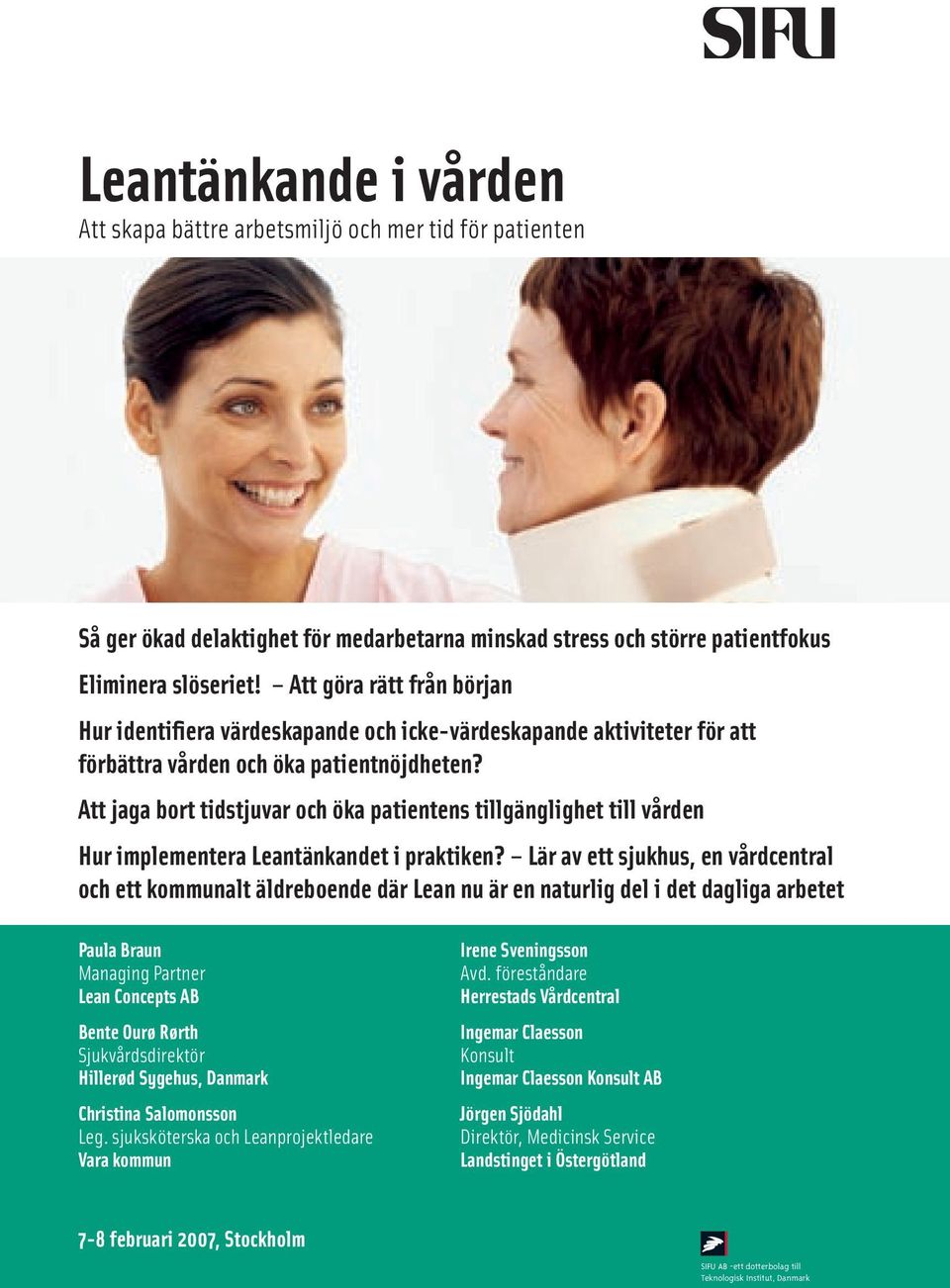 Att jaga bort tidstjuvar och öka patientens tillgänglighet till vården Hur implementera Leantänkandet i praktiken?