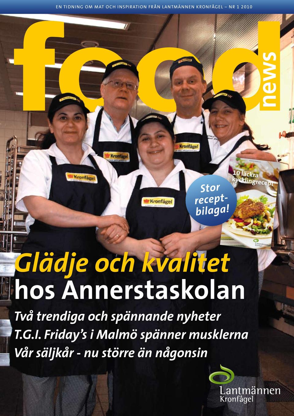 10 läckra kycklingrecept Glädje och kvalitet hos Annerstaskolan Två