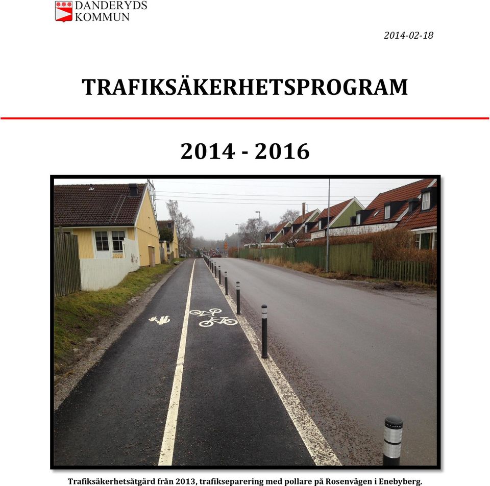 Trafiksäkerhetsåtgärd från 2013,