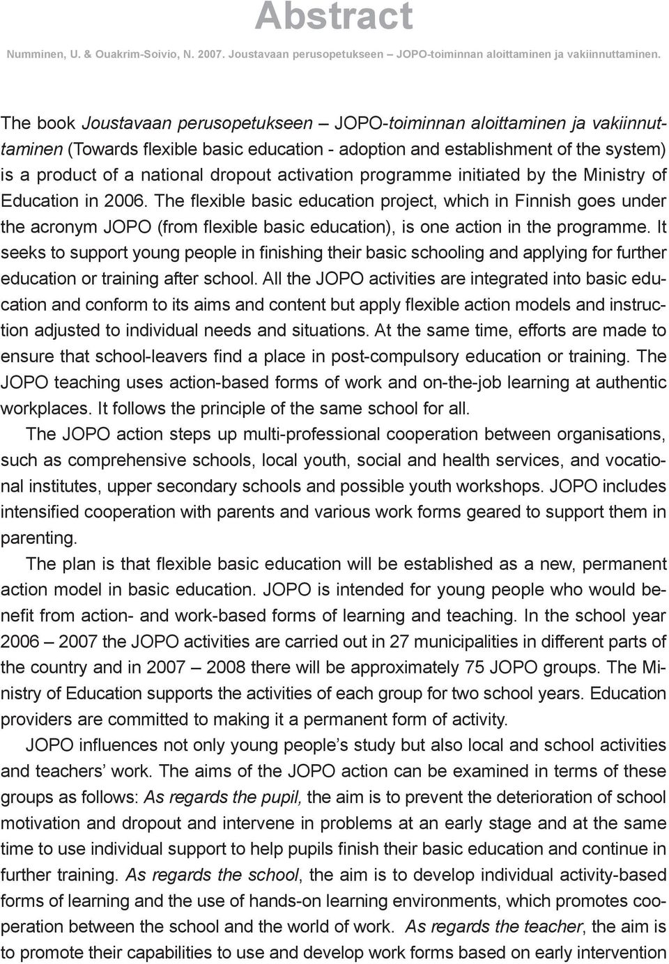 activation programme initiated by the Ministry of Education in 2006.
