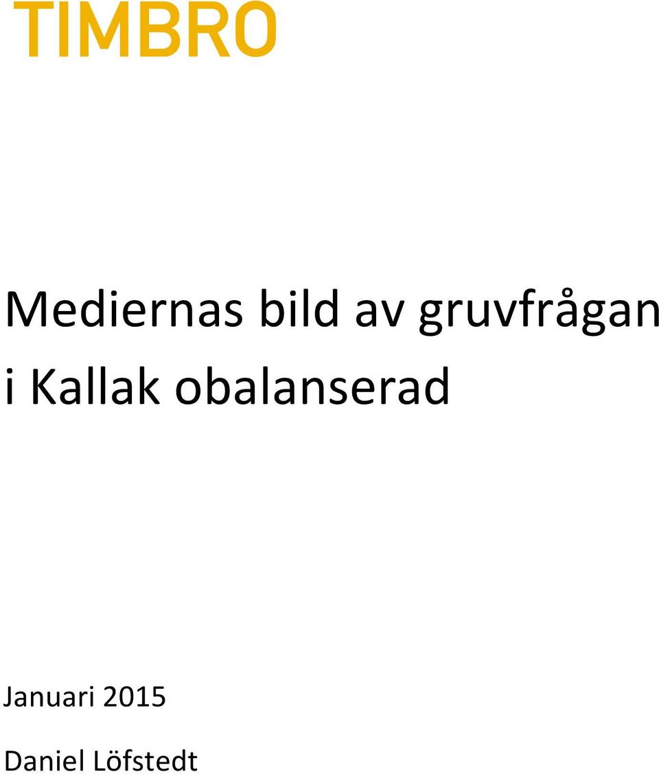 obalanserad Januari