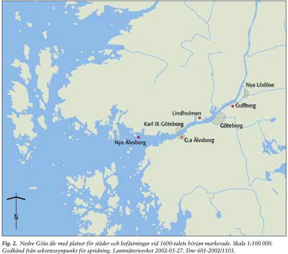 befästningar vid 1600-talets början markerade.