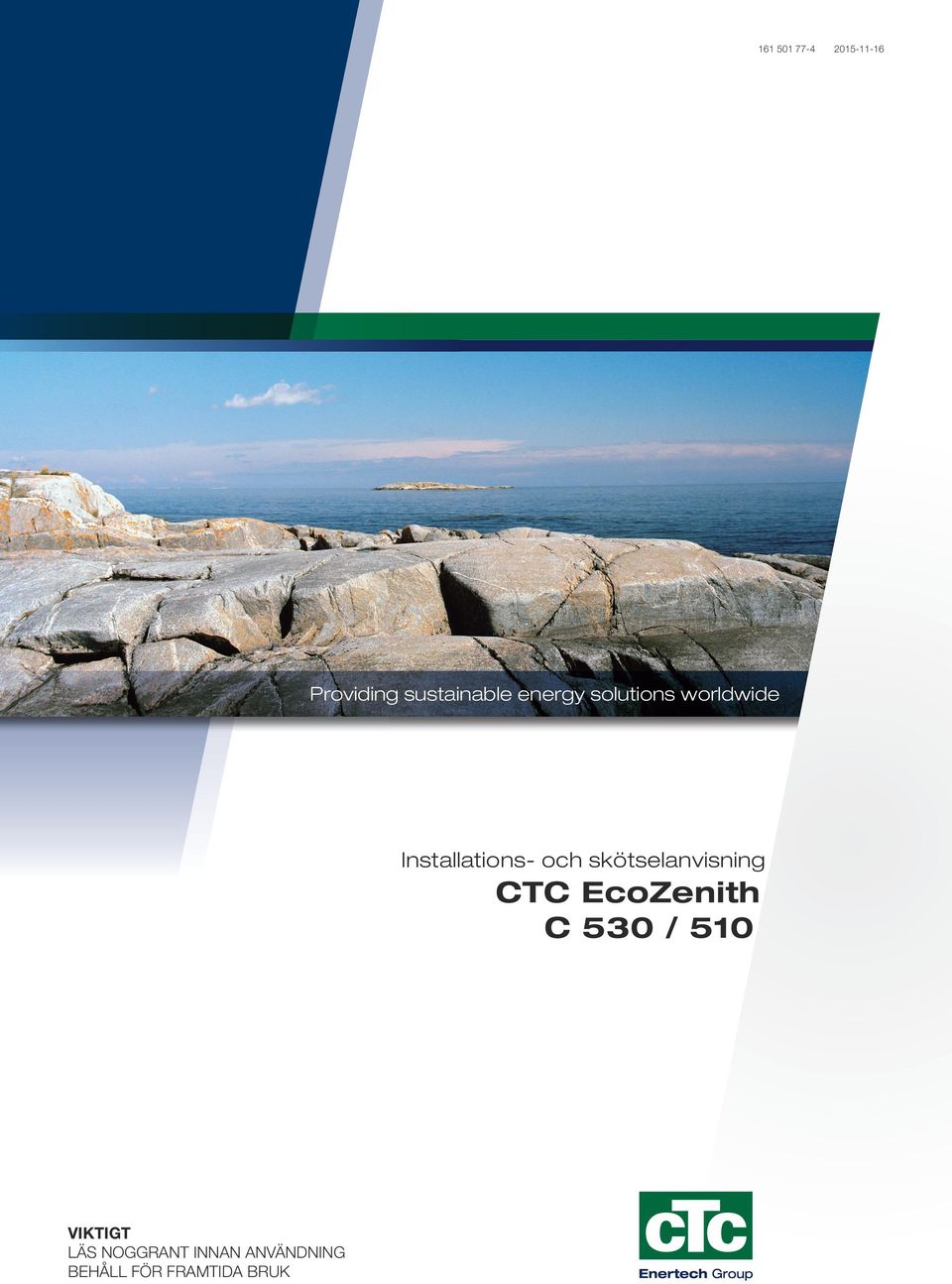 skötselanvisning CTC EcoZenith C 530 / 510