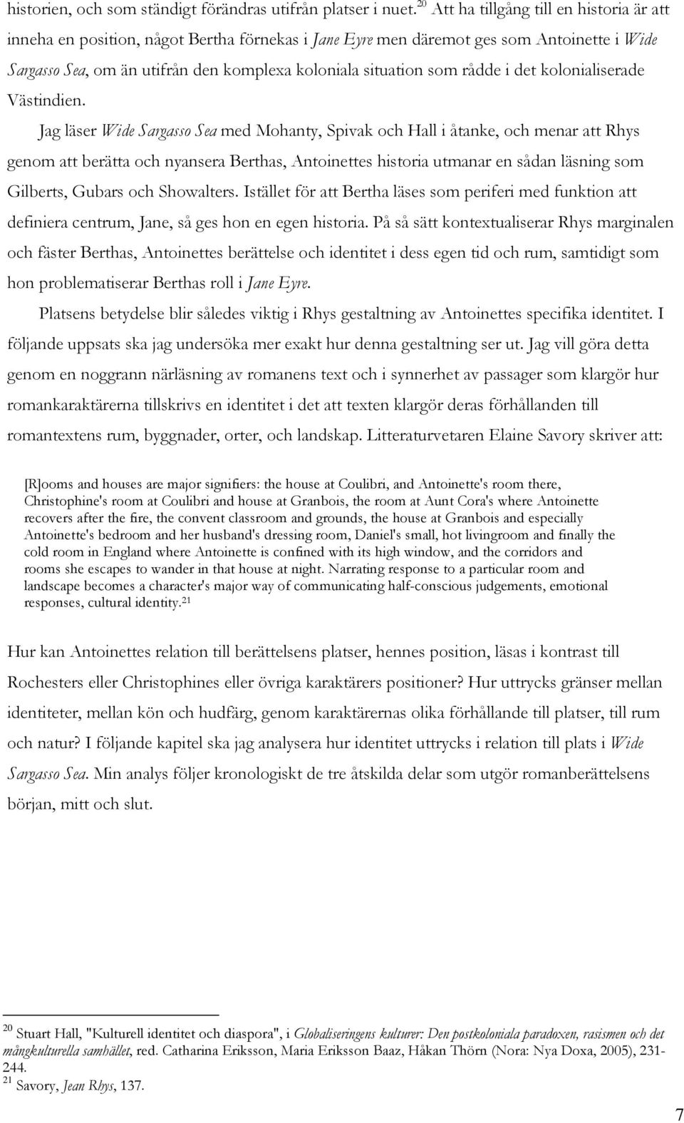 rådde i det kolonialiserade Västindien.