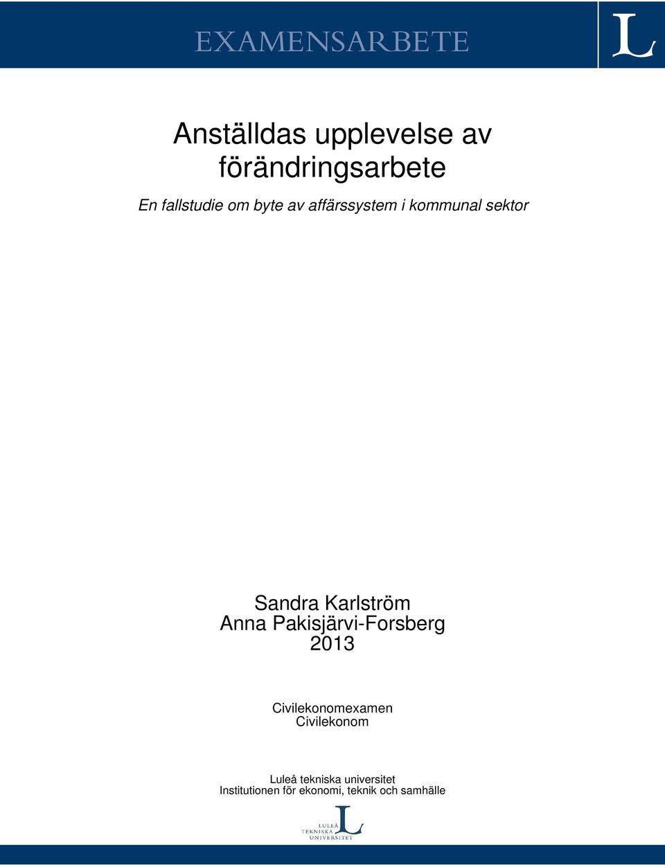 Karlström Anna Pakisjärvi-Forsberg 2013 Civilekonomexamen