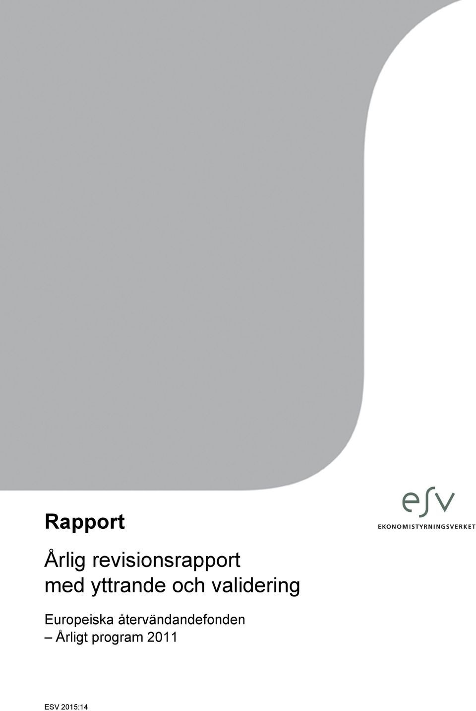 och validering Europeiska