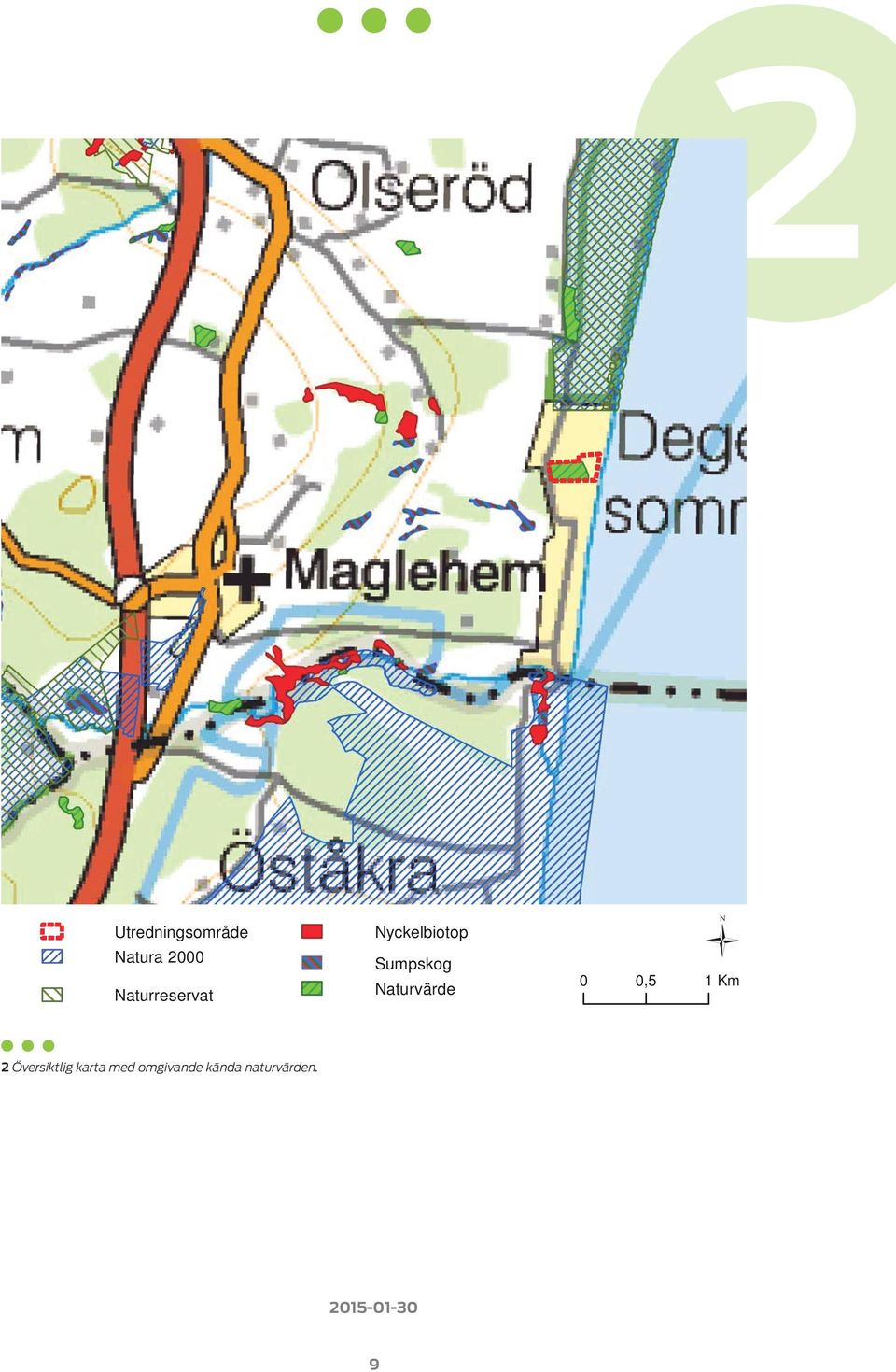 Naturvärde Ü 0 0,5 1 Km 2