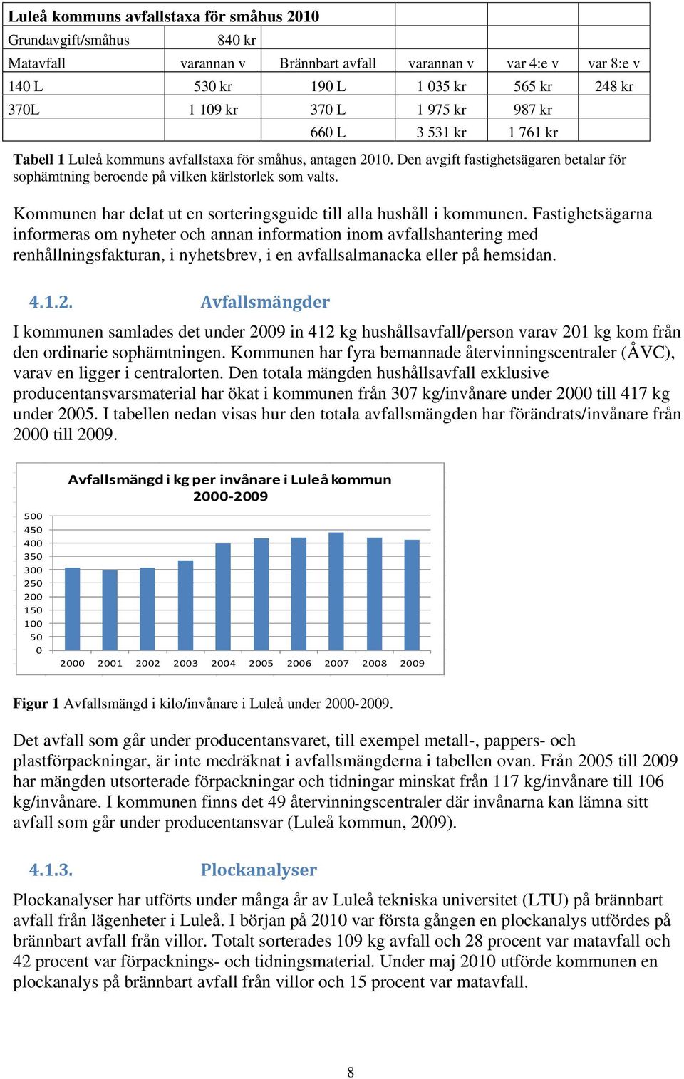 Kommunen har delat ut en sorteringsguide till alla hushåll i kommunen.