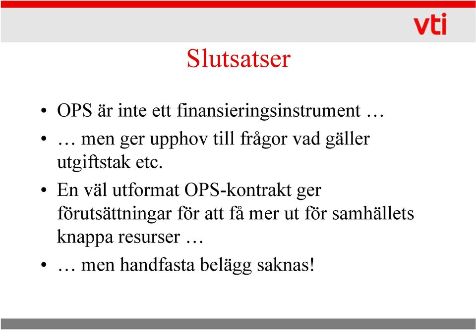 En väl utformat OPS-kontrakt ger förutsättningar för att