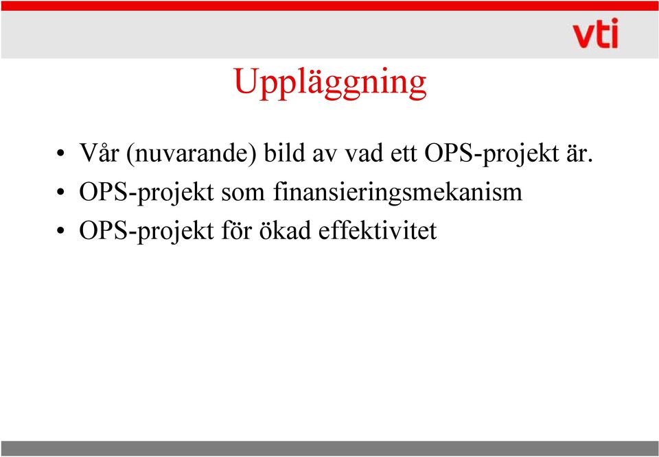 OPS-projekt som