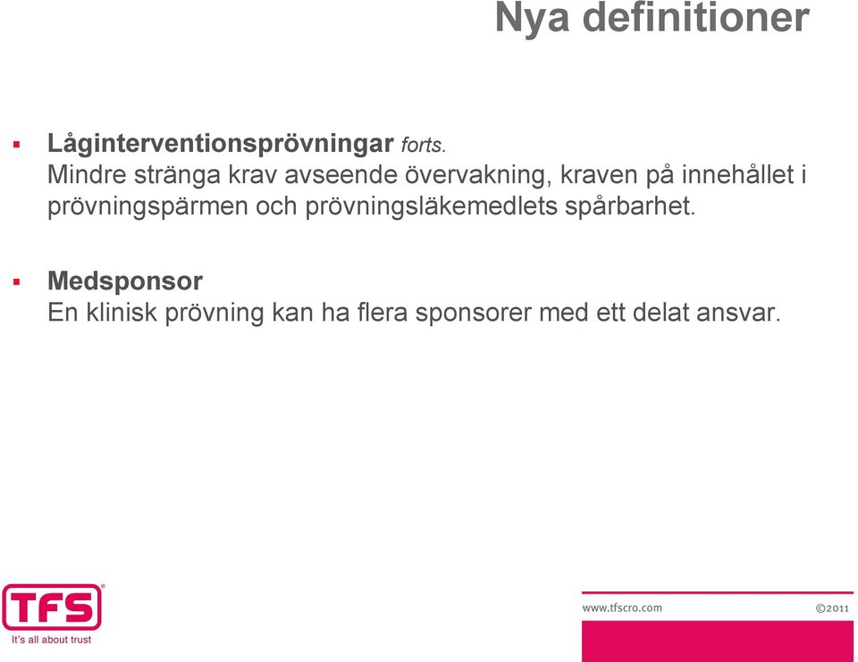 innehållet i prövningspärmen och prövningsläkemedlets