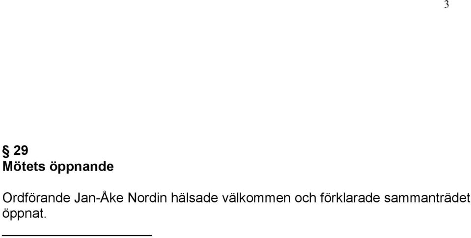 Nordin hälsade välkommen