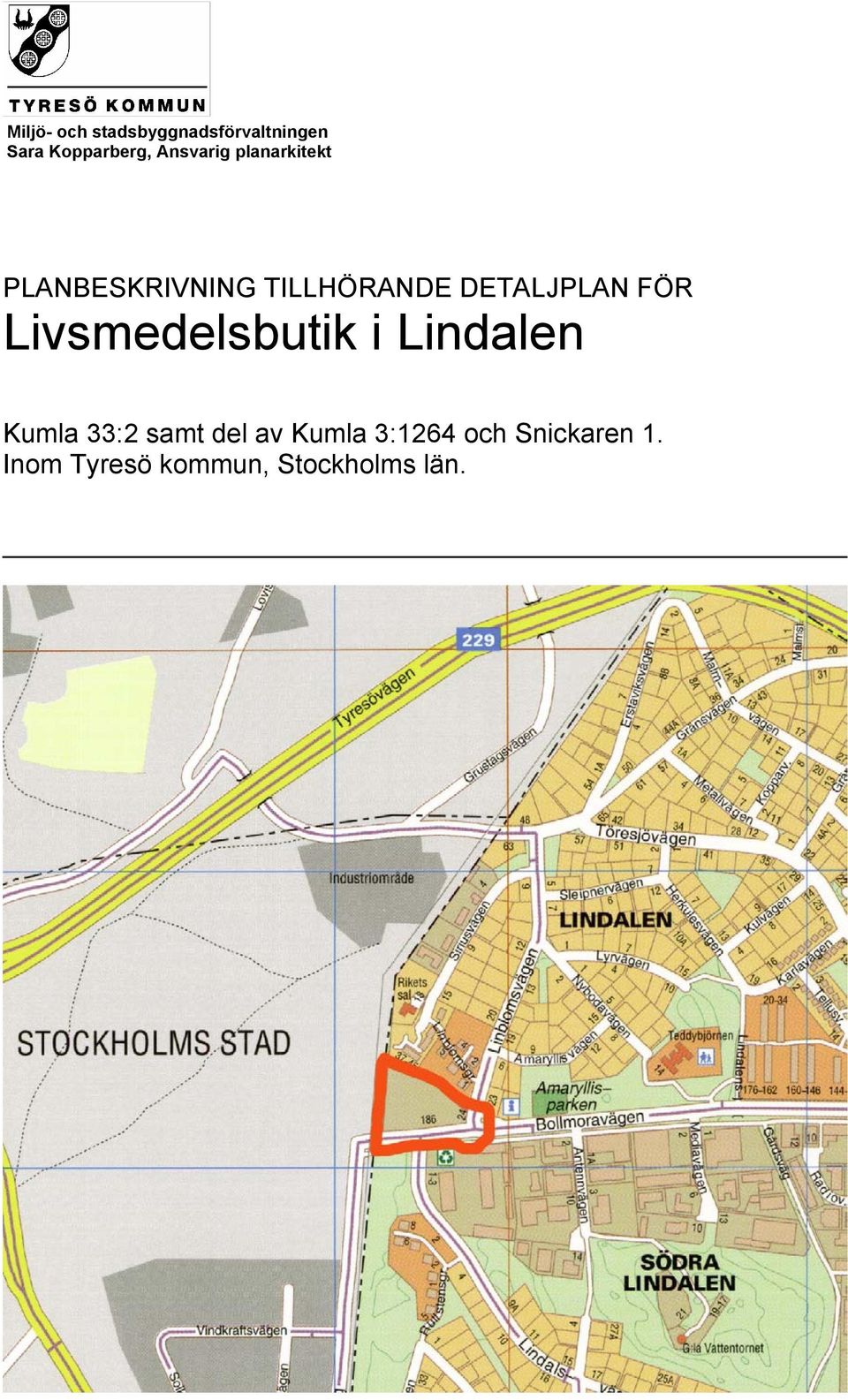 DETALJPLAN FÖR Livsmedelsbutik i Lindalen Kumla 33:2 samt