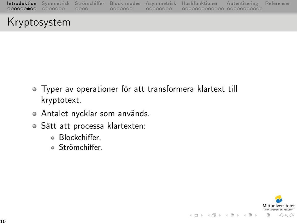 Antalet nycklar som används.