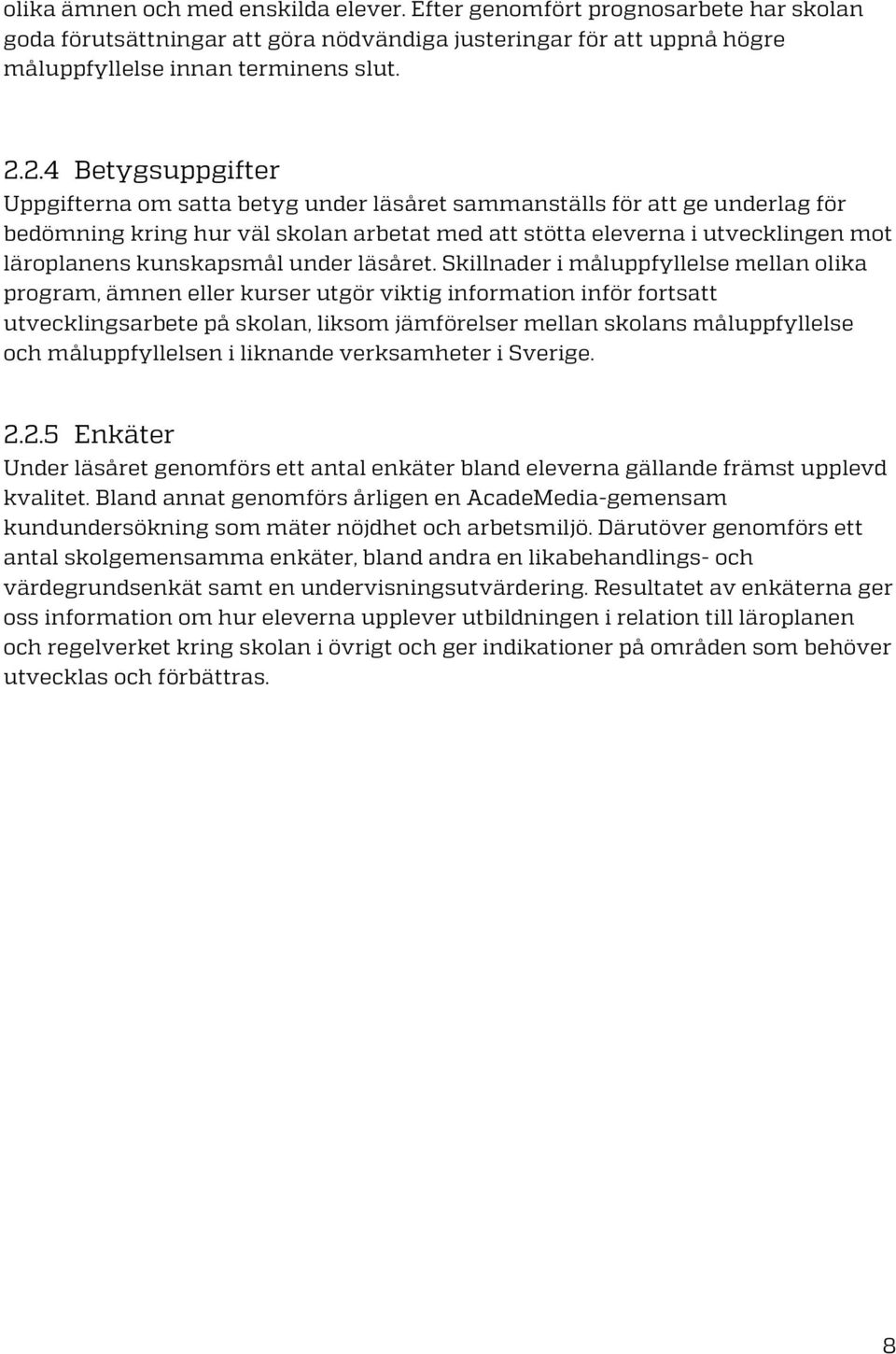 kunskapsmål under läsåret.