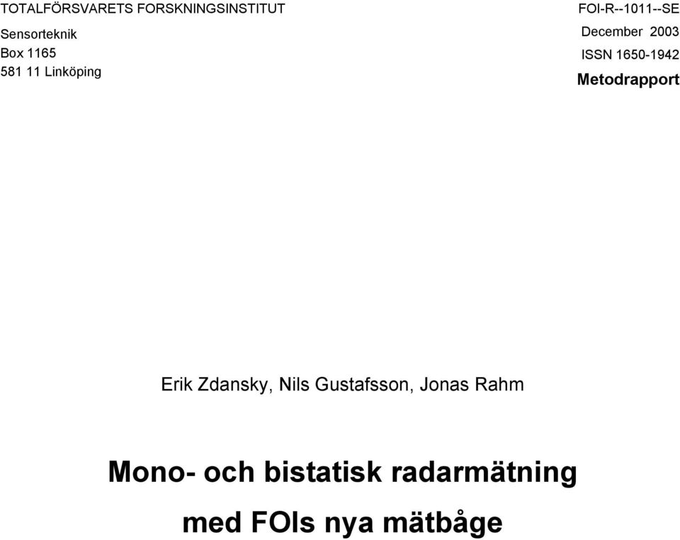 1650-1942 Metodrapport Erik Zdansky, Nils Gustafsson,