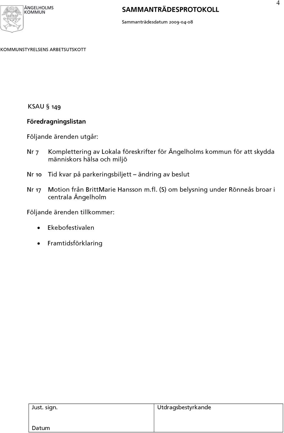 parkeringsbiljett ändring av beslut Nr 17 Motion från BrittMarie Hansson m.fl.