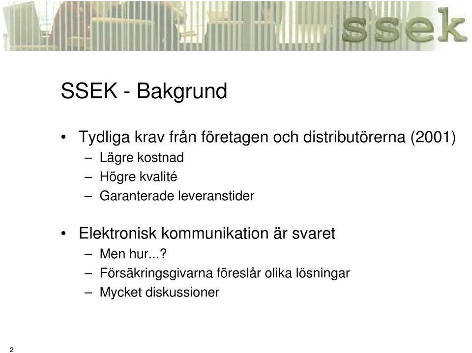 Garanterade leveranstider Elektronisk kommunikation är