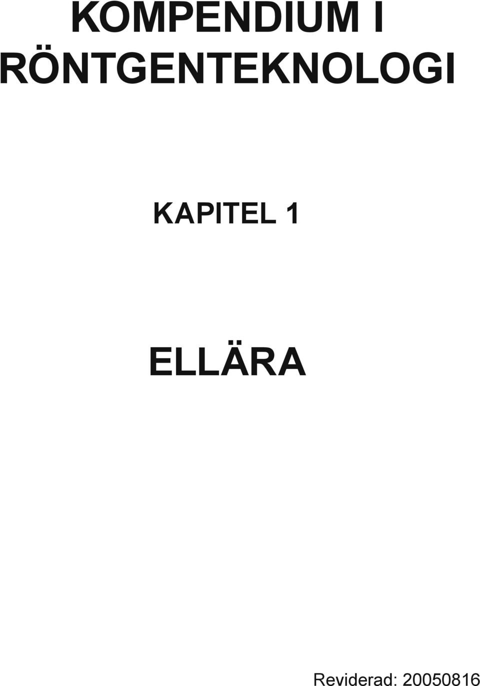 KAPITEL 1 ELLÄRA