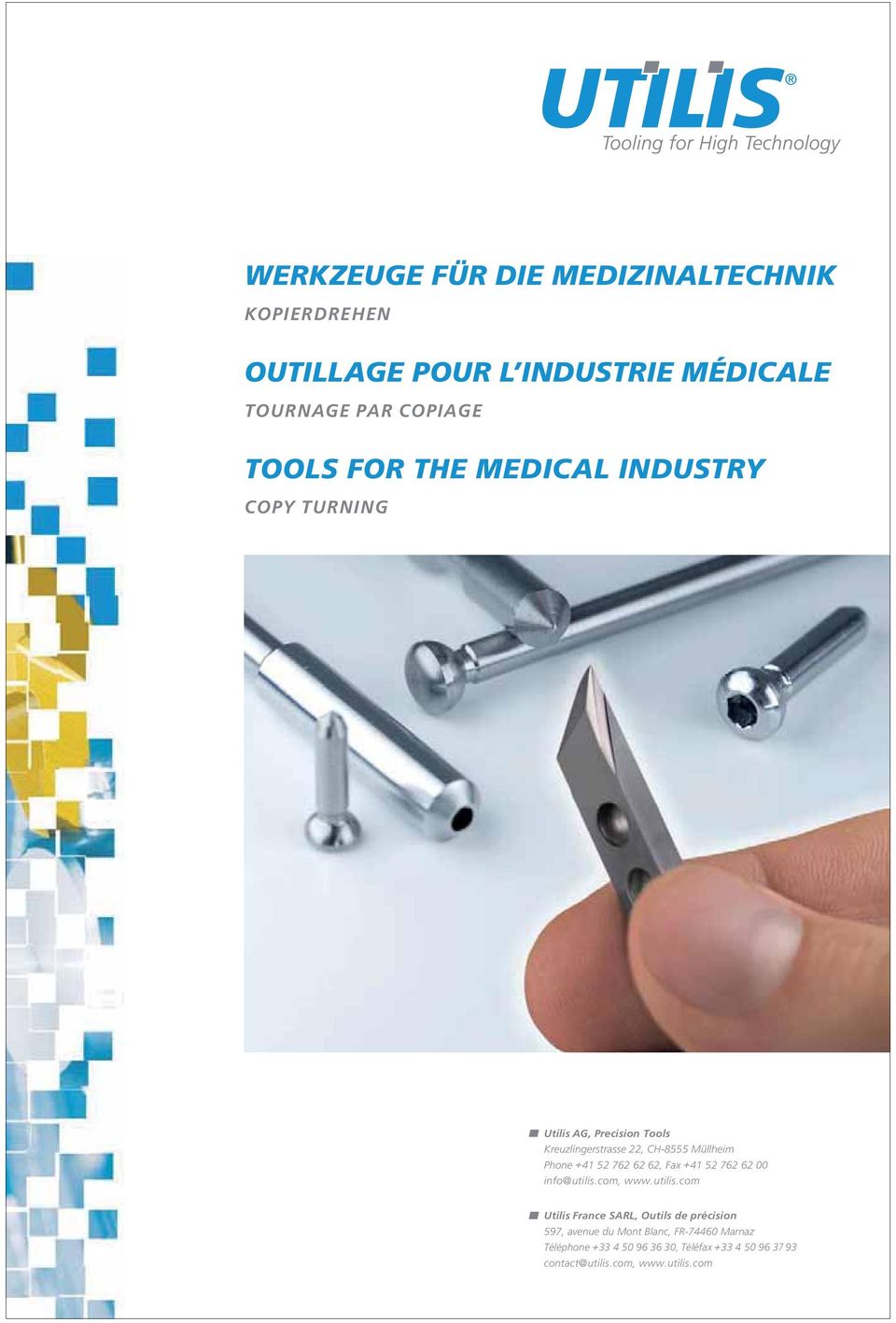 762 62 62, Fax + 41 52 762 62 00 info@utilis.