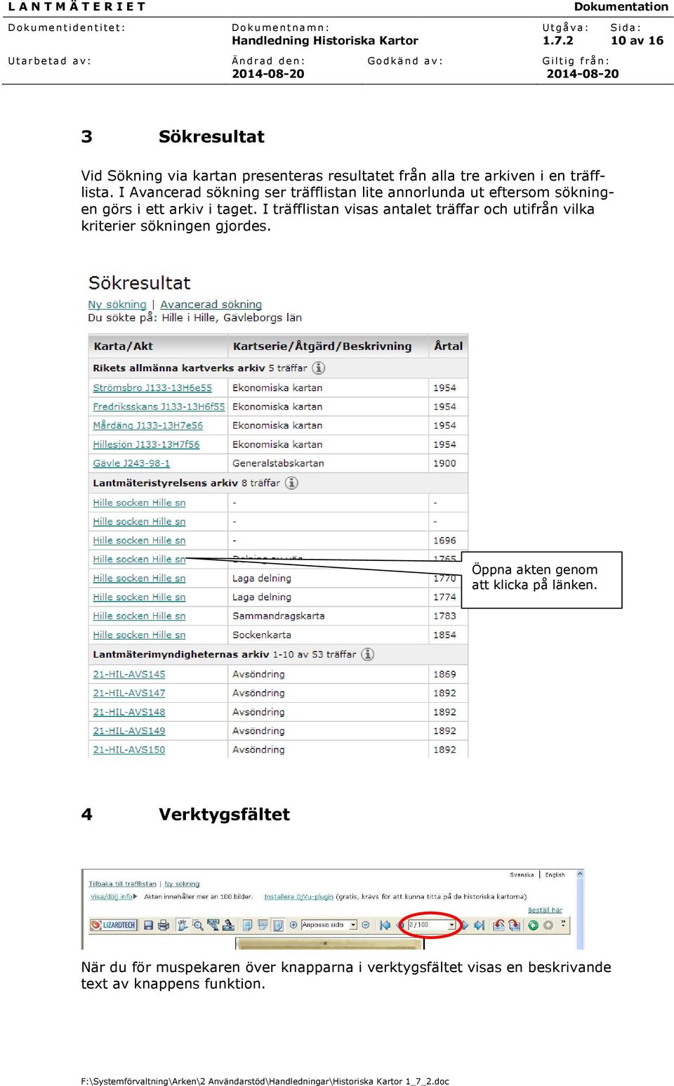 I träfflistan visas antalet träffar och utifrån vilka kriterier sökningen gjordes.