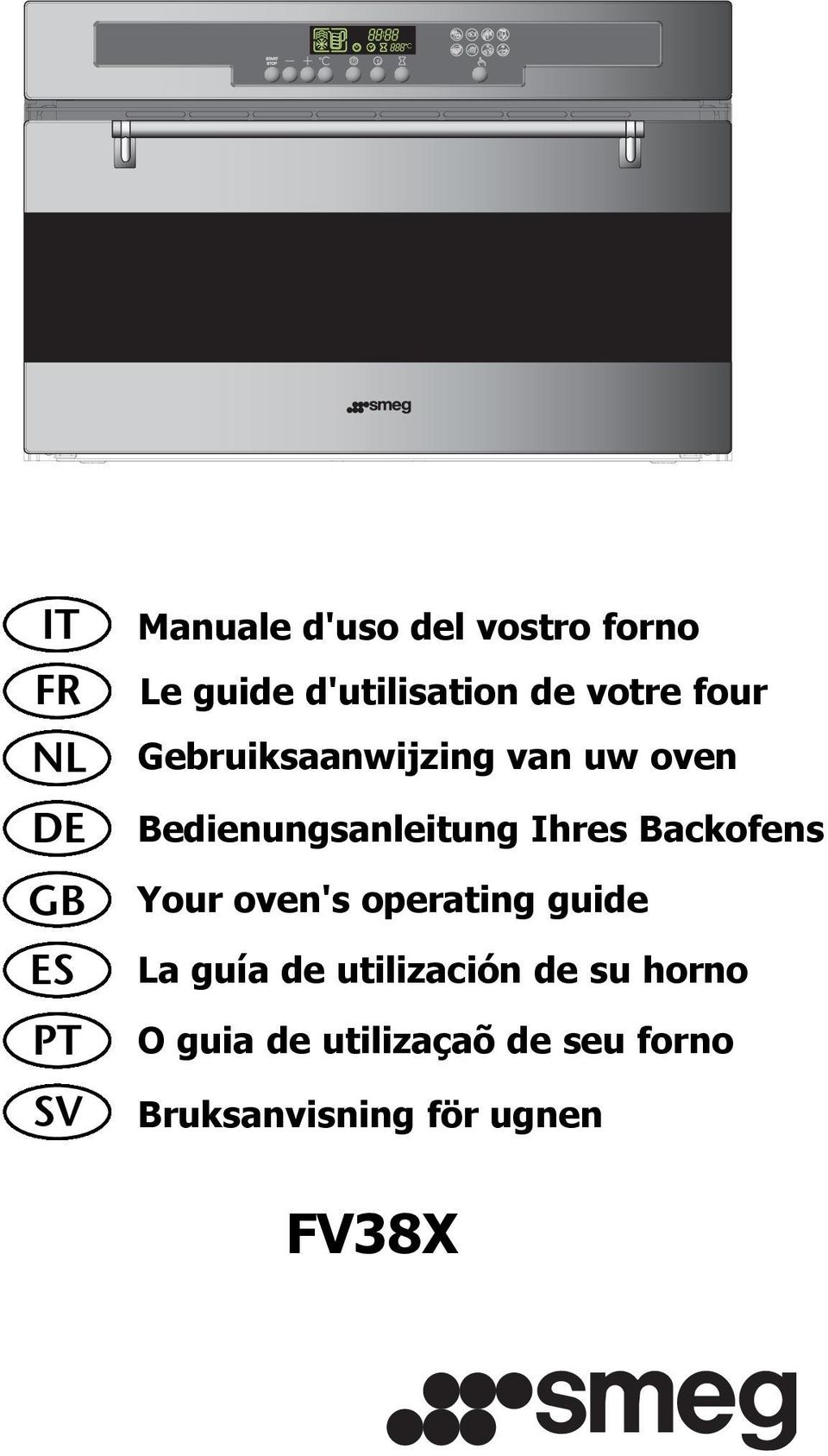 Bedienungsanleitung Ihres Backofens Your oven's operating guide La guía