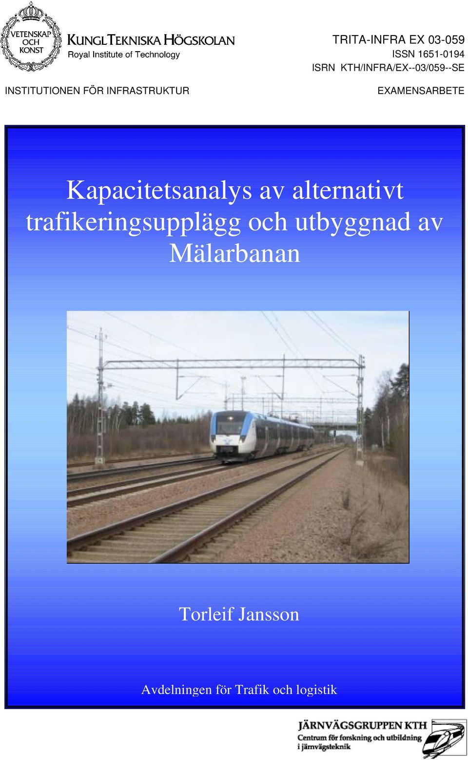 EXAMENSARBETE Kapacitetsanalys av alternativt