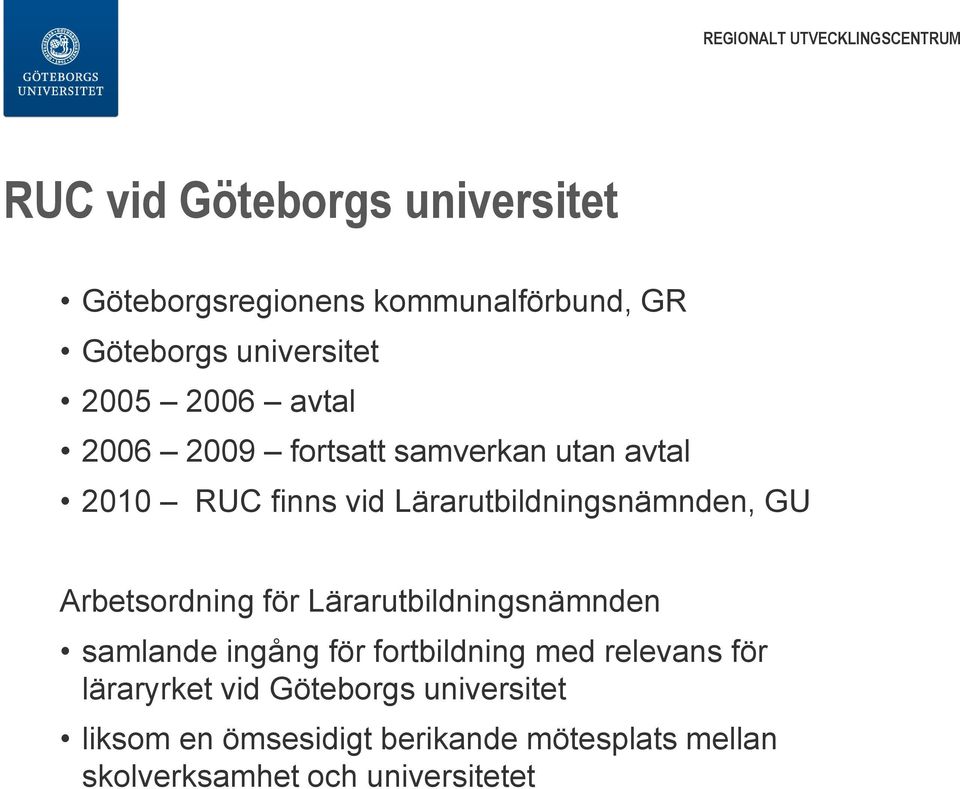 Arbetsordning för Lärarutbildningsnämnden samlande ingång för fortbildning med relevans för