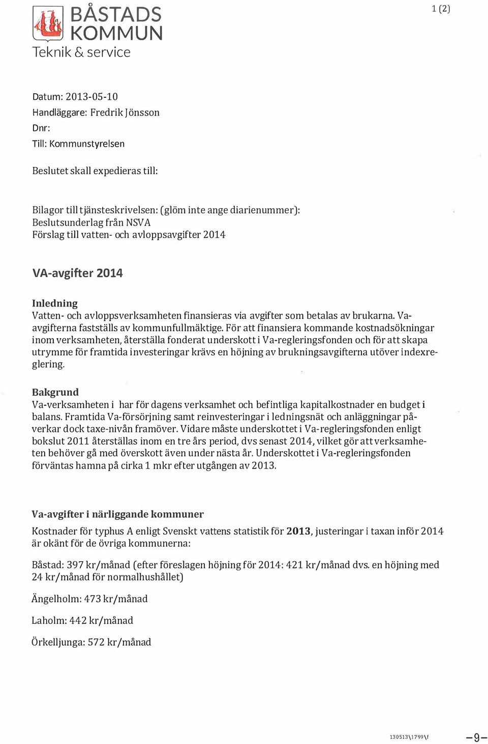 Vaavgifterna faststäs av kommunfumäktige.
