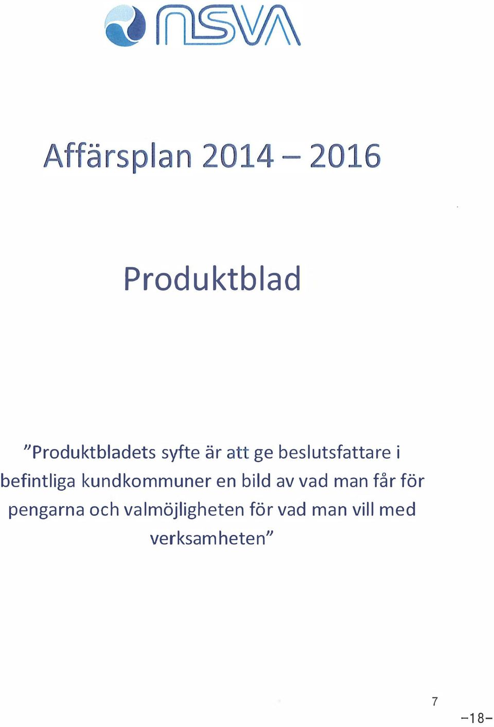 kundkommuner en bid av vad man får för pengarna