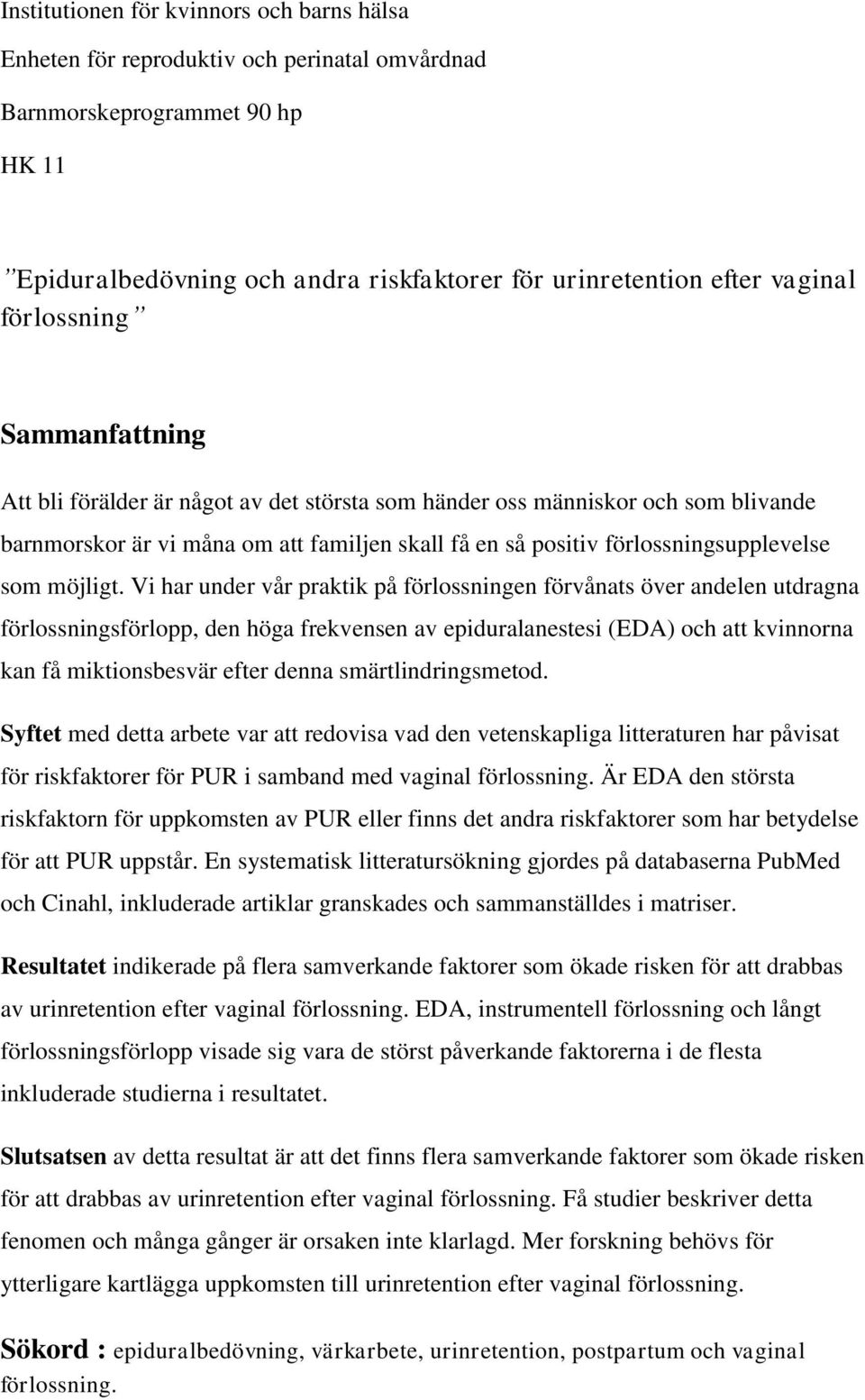 möjligt.