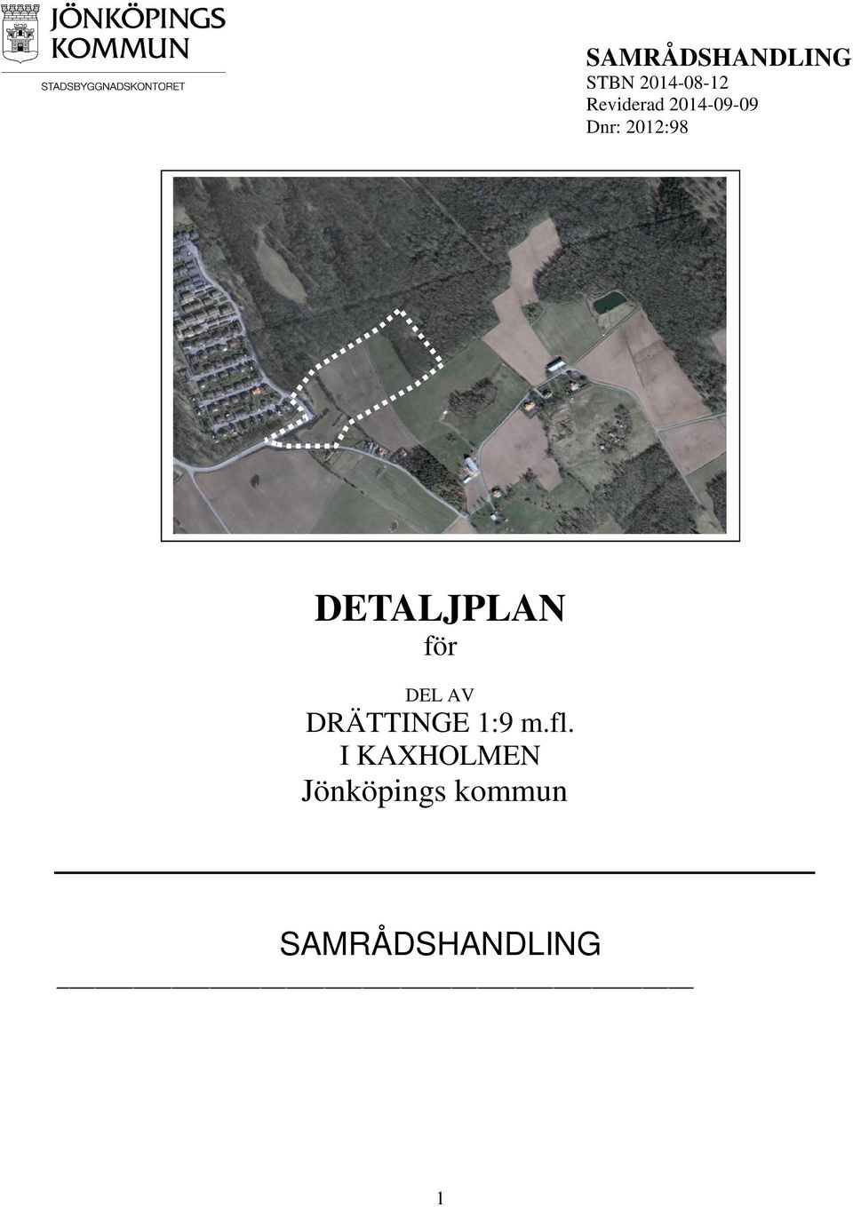DETALJPLAN för DEL AV DRÄTTINGE 1:9 m.