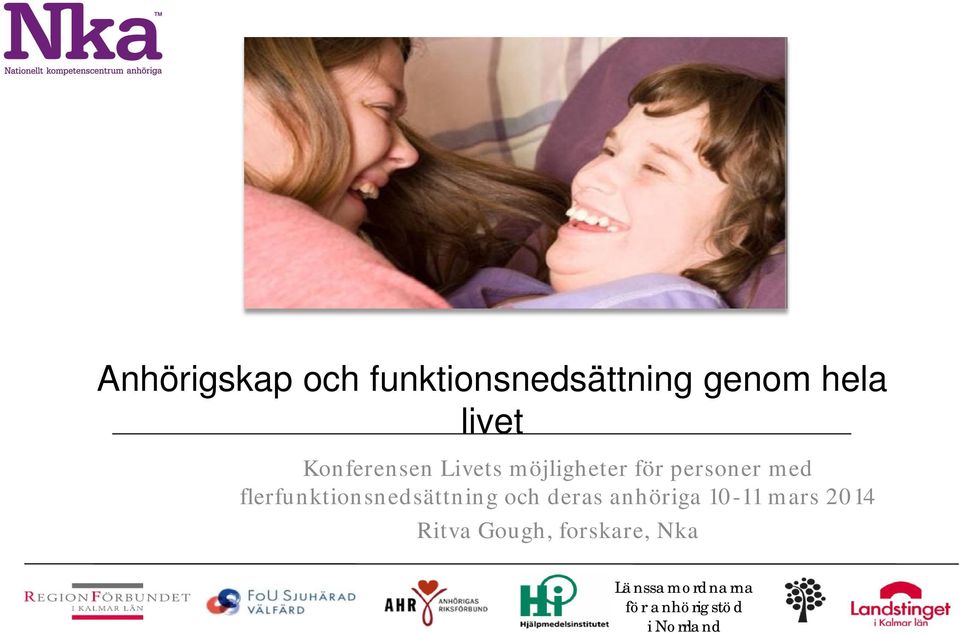 flerfunktionsnedsättning och deras anhöriga 10-11 mars