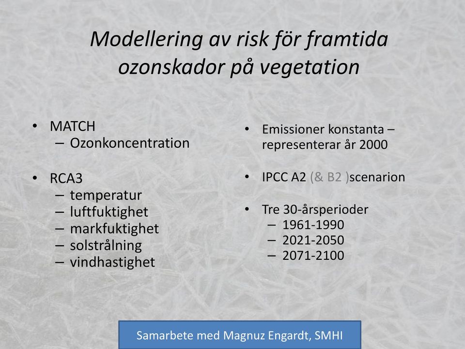 vindhastighet Emissioner konstanta representerar år 2000 IPCC A2 (& B2