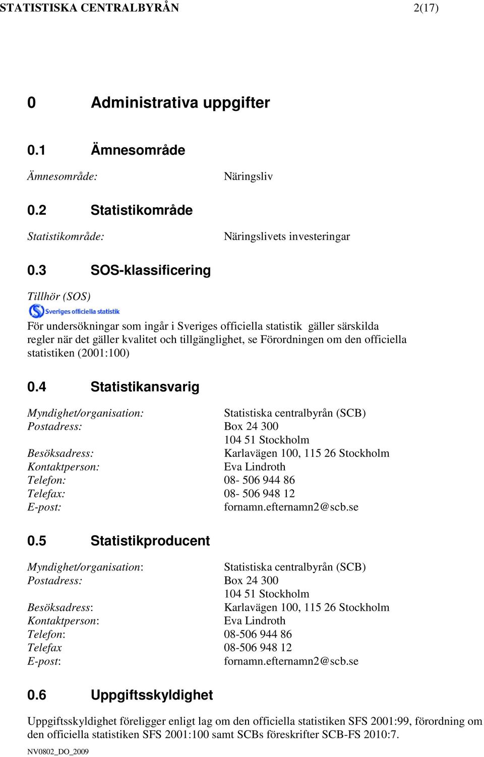 statistiken (2001:100) 0.