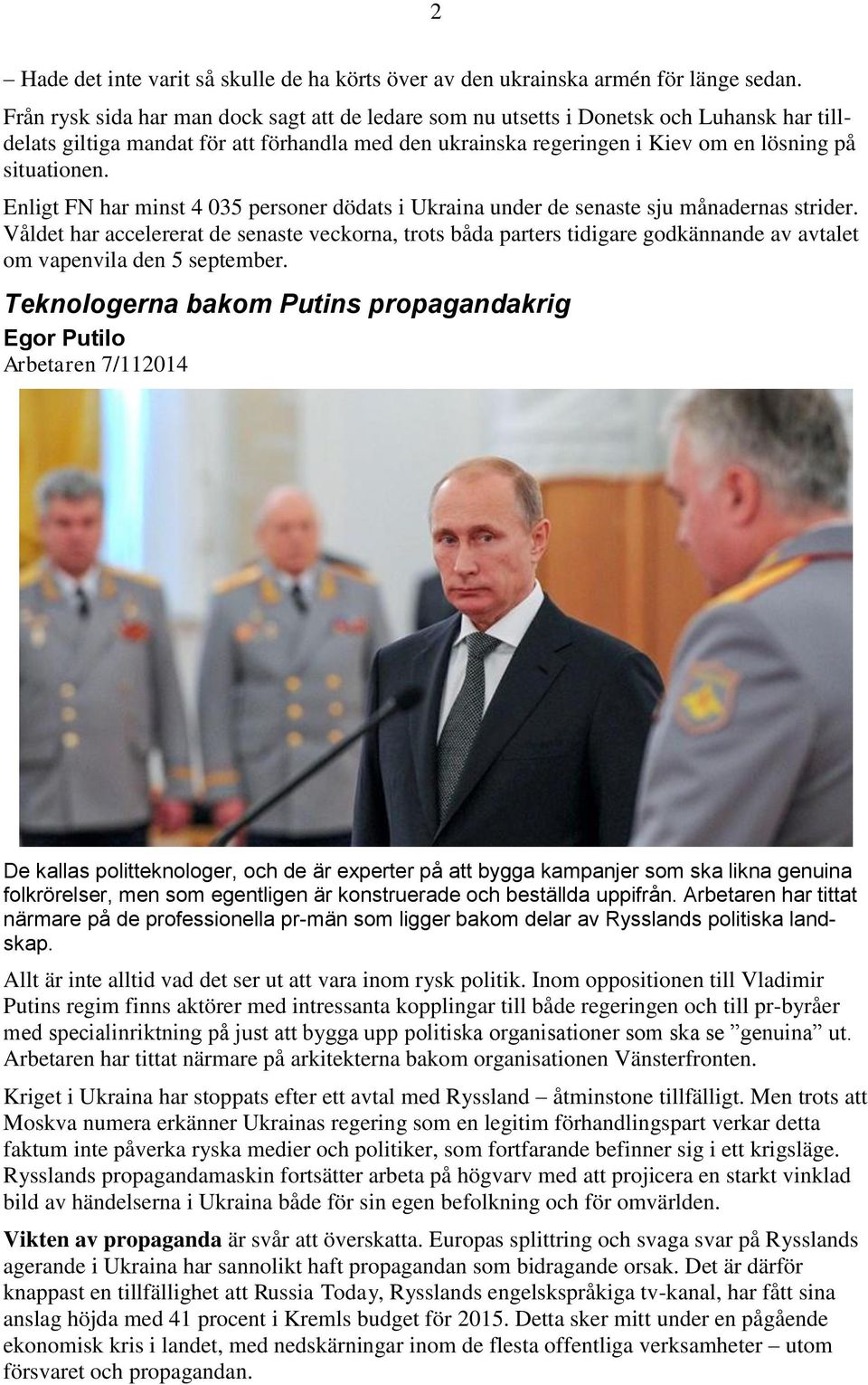 Enligt FN har minst 4 035 personer dödats i Ukraina under de senaste sju månadernas strider.