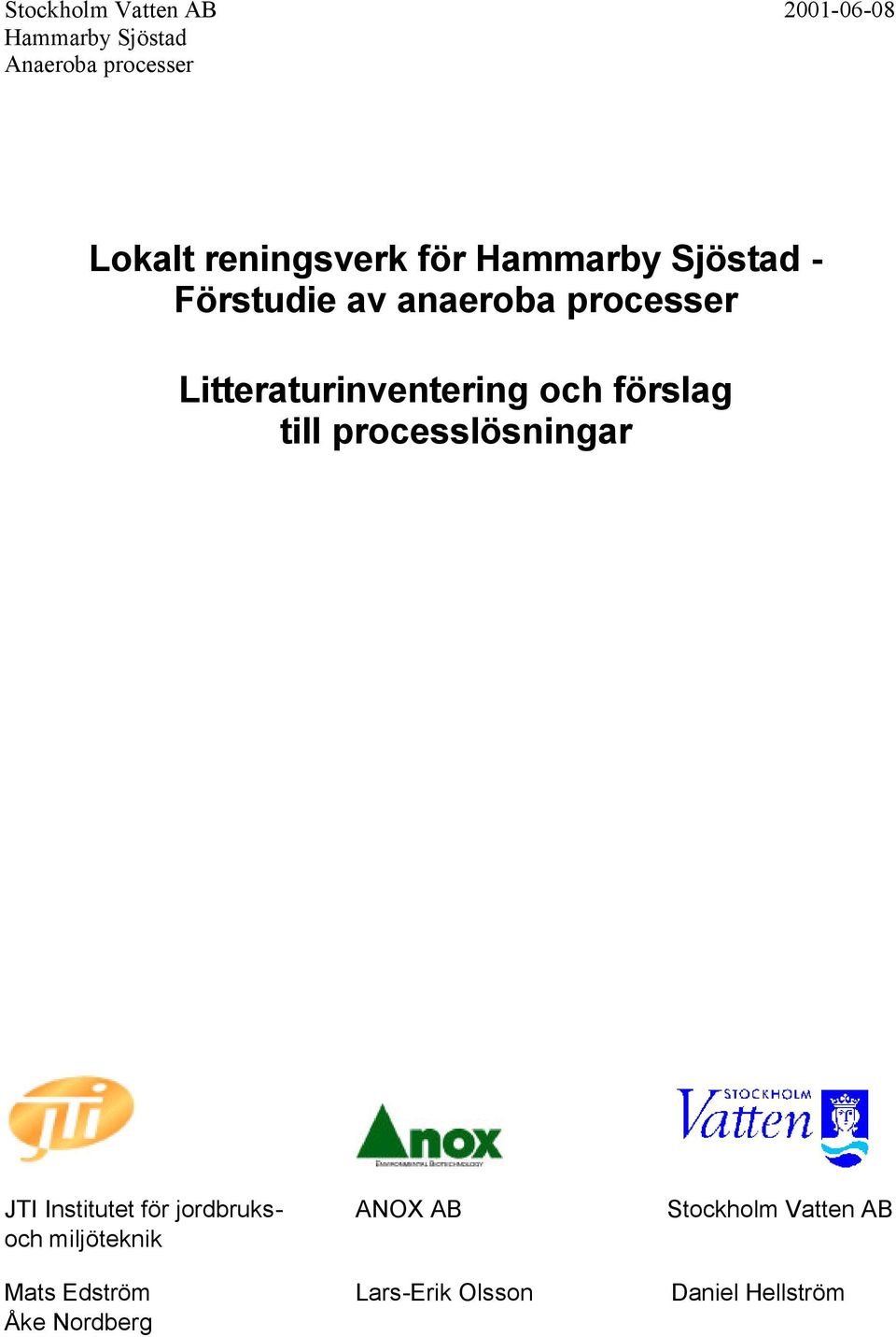 Litteraturinventering och förslag till processlösningar JTI Institutet för