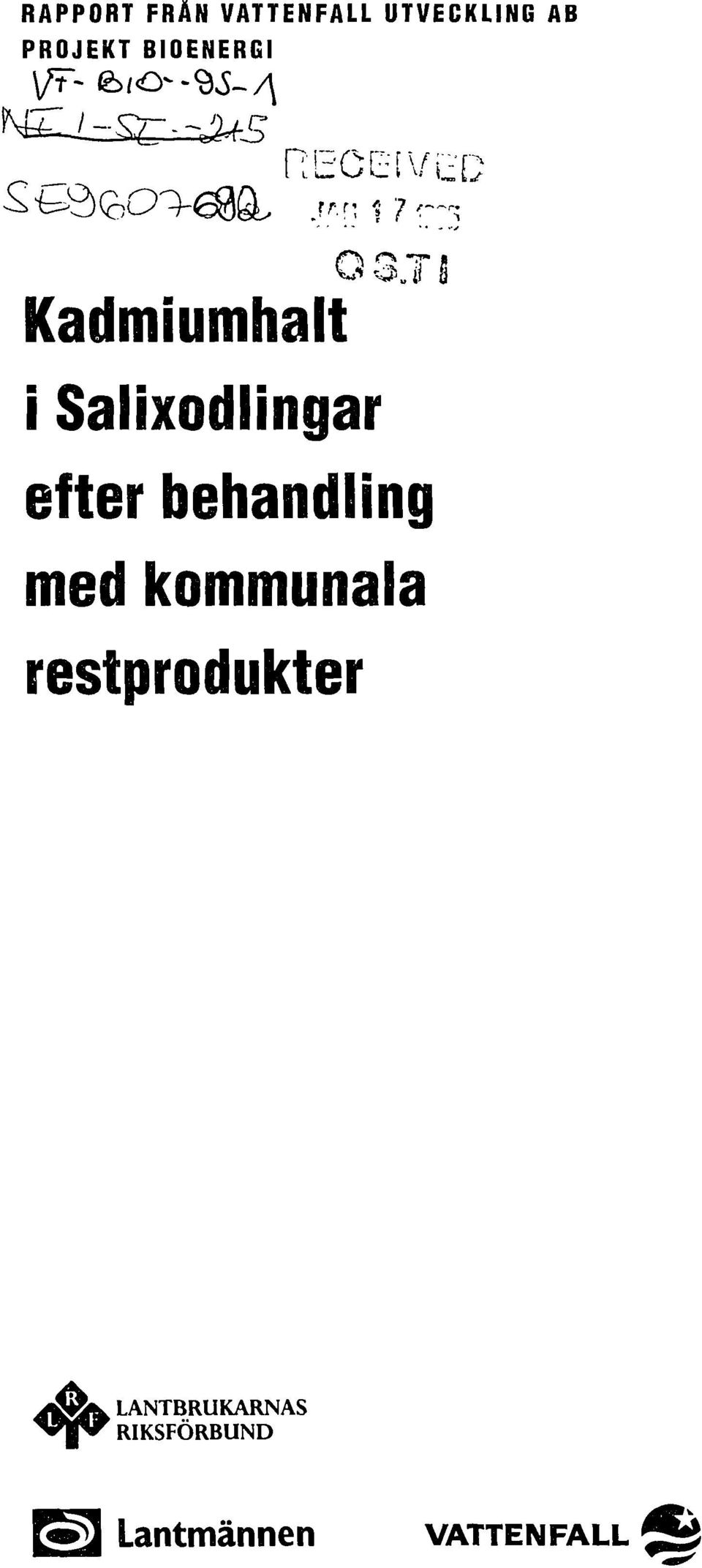 Kadmiumhalt i Salixodlingar efter behandling med