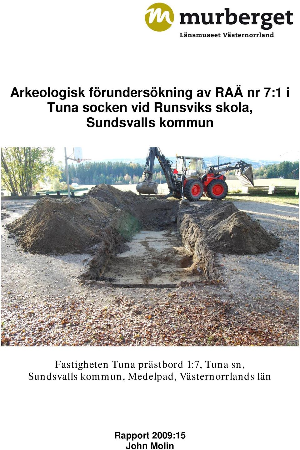 Fastigheten Tuna prästbord 1:7, Tuna sn, Sundsvalls