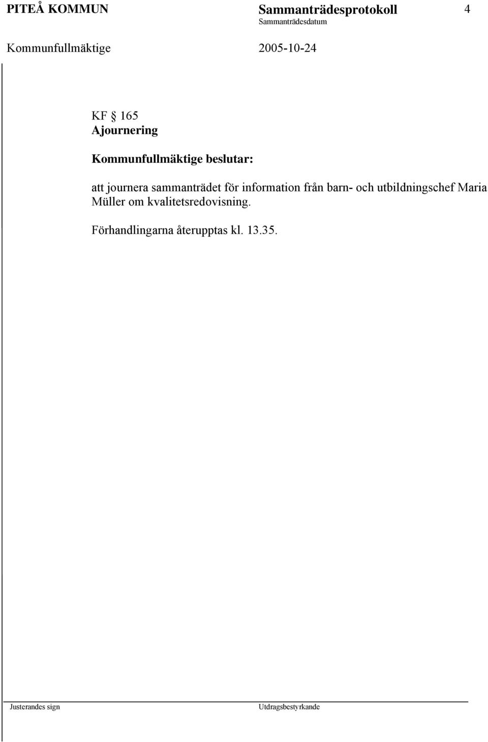 information från barn- och utbildningschef Maria Müller