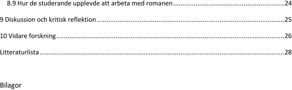 .. 24 9 Diskussion och kritisk reflektion.