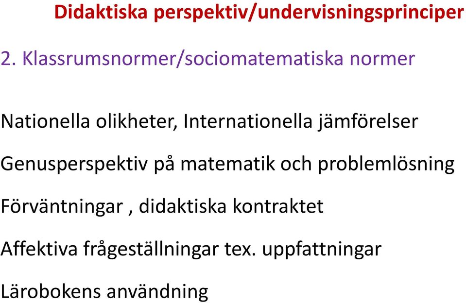 Internationella jämförelser Genusperspektiv på matematik och